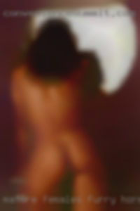 Mature females furry horny men looking for fun.